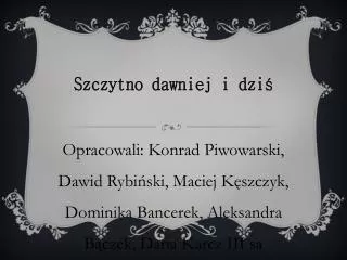 szczytno dawniej i dzi