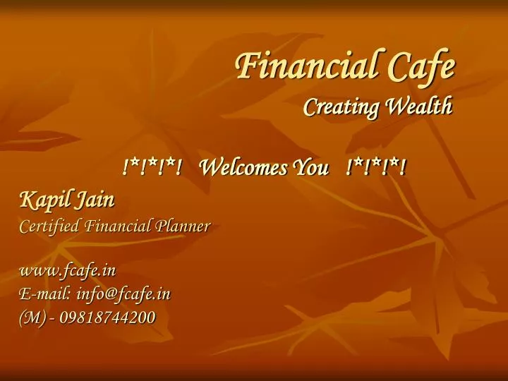 financial cafe creating wealth welcomes you