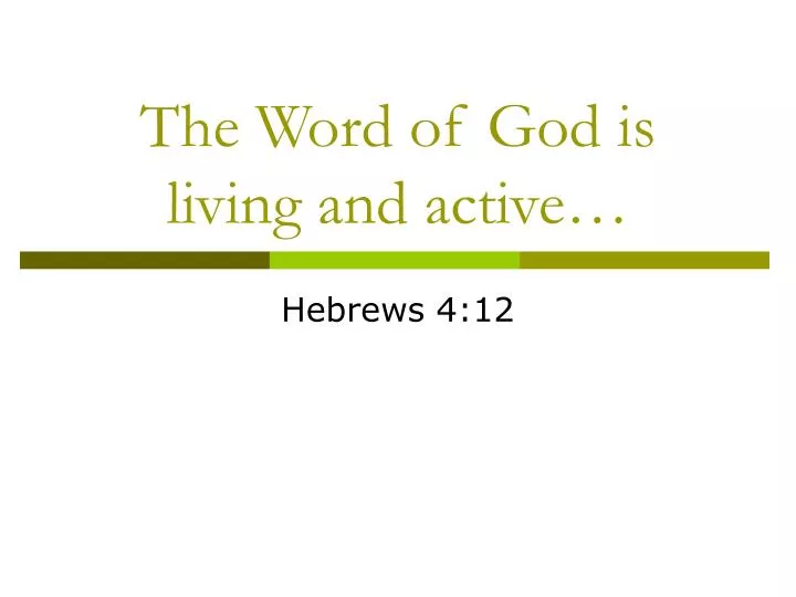 the word of god is living and active