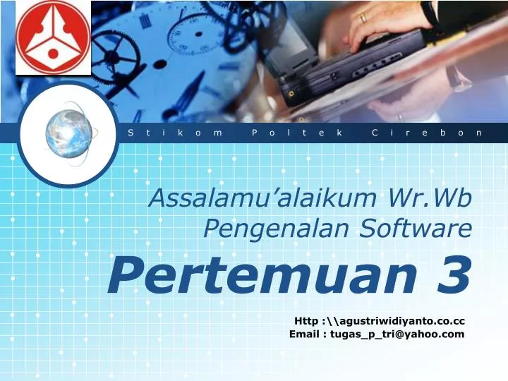 assalamu alaikum wr wb pengenalan software pertemuan 3