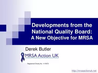Developments from the National Quality Board: A New Objective for MRSA