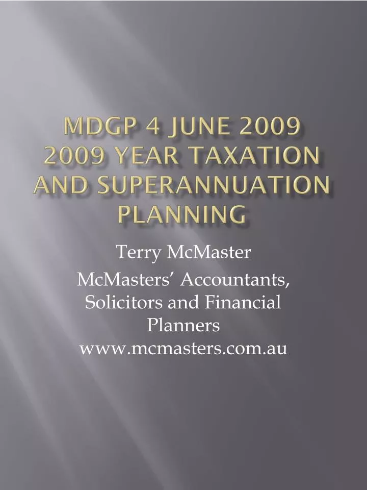 mdgp 4 june 2009 2009 year taxation and superannuation planning