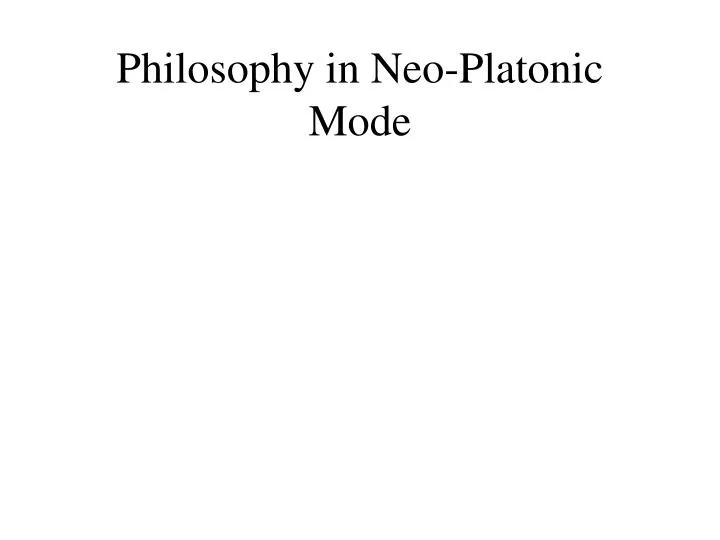 philosophy in neo platonic mode