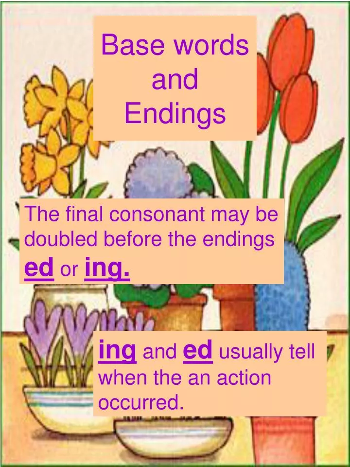 base words and endings