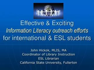 Effective &amp; Exciting Information Literacy outreach efforts for international &amp; ESL students