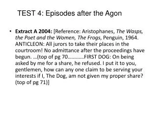TEST 4: Episodes after the Agon