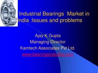 Industrial Bearings Market in India :Issues and problems
