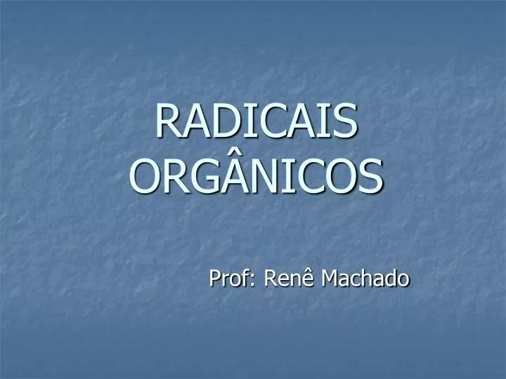 radicais org nicos