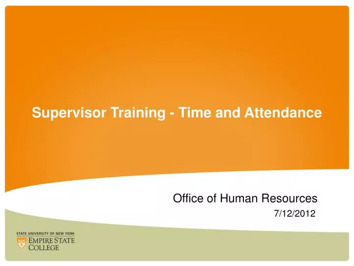 supervisor training time and attendance