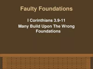 Faulty Foundations