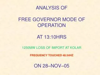 FREE GOVERNOR MODE OF OPERATION ON 28-NOV-05
