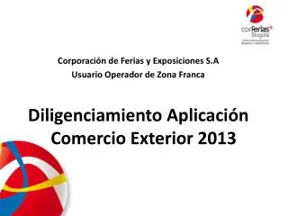 Corporación de Ferias y Exposiciones S.A Usuario Operador de Zona Franca