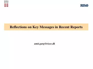 Reflections on Key Messages in Recent Reports