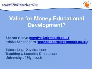 Value for Money Educational Development?