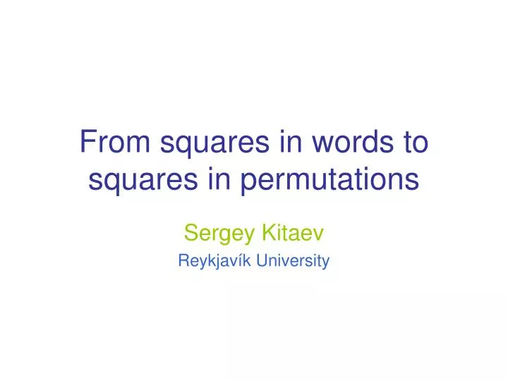 from squares in words to squares in permutations