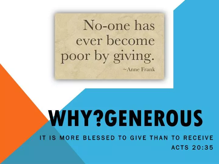 why generous