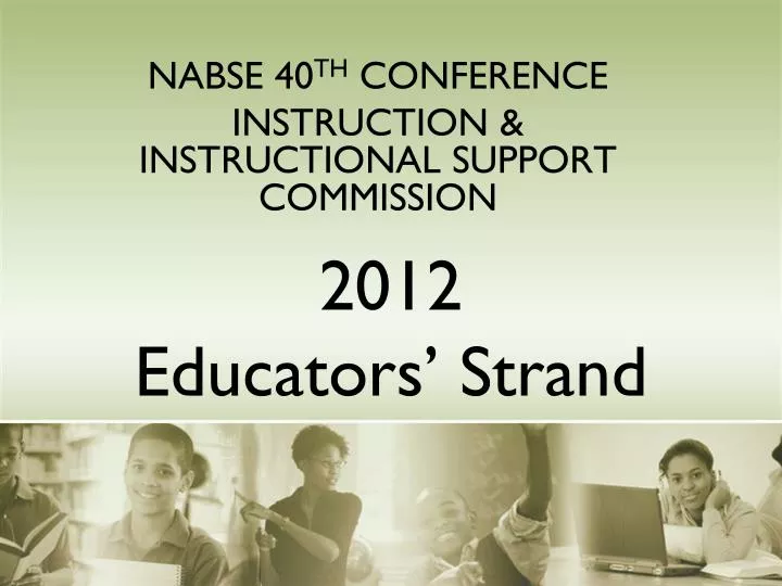 nabse 40 th conference instruction instructional support commission