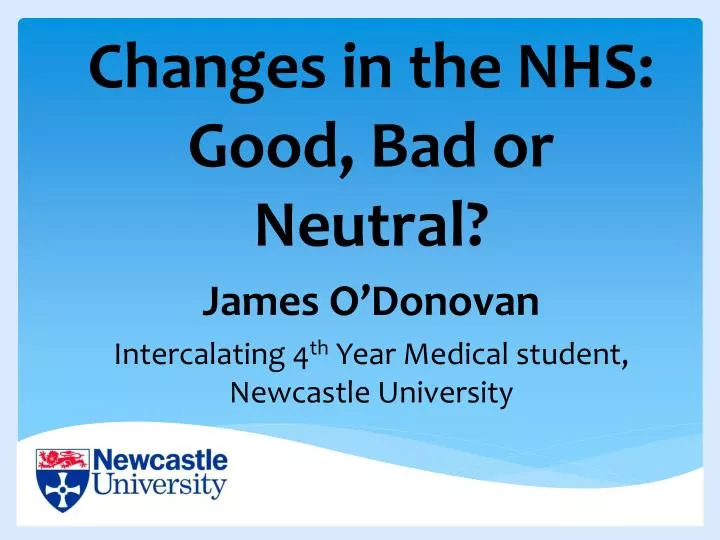 changes in the nhs good bad or neutral