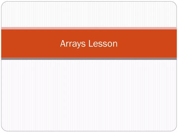 arrays lesson