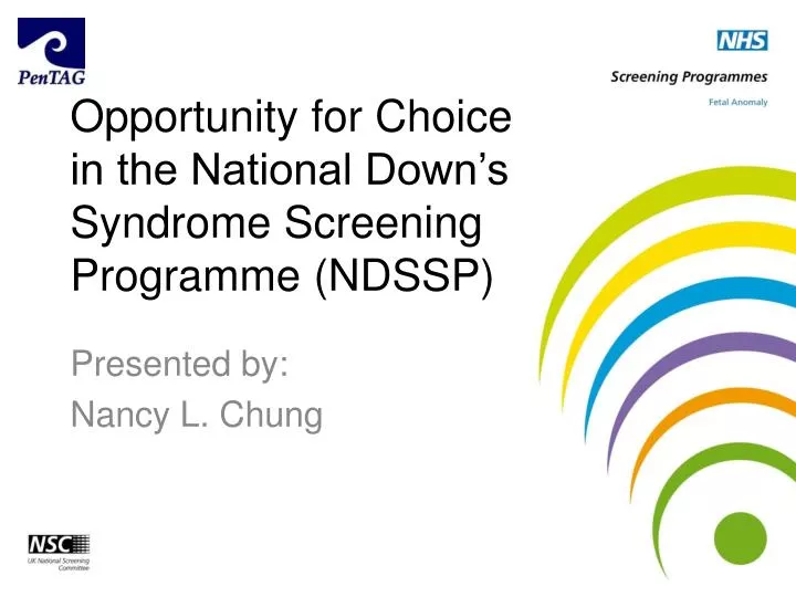 opportunity for choice in the national down s syndrome screening programme ndssp