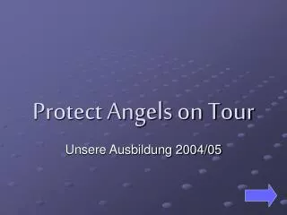 protect angels on tour