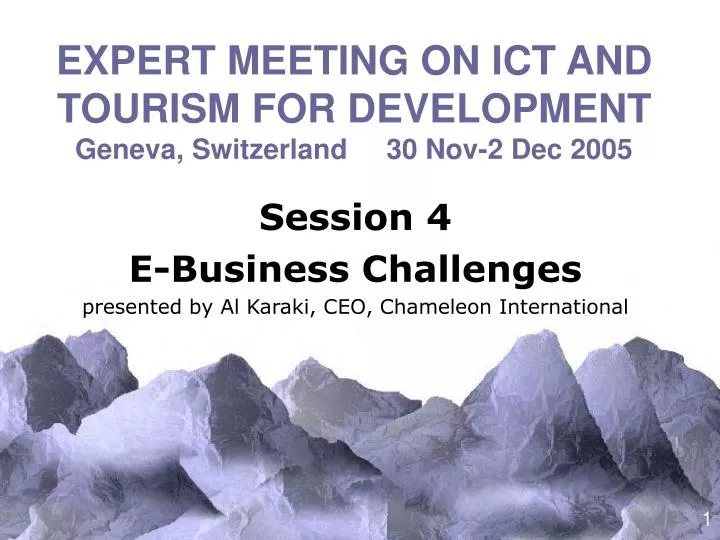 expert meeting on ict and tourism for development geneva switzerland 30 nov 2 dec 2005