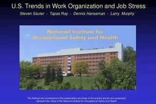 U.S. Trends in Work Organization and Job Stress