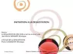 INITIATION A LA DEGUSTATION - slide 1