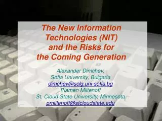 The New Information Technologies (NIT) and the Risks for the Coming Generation