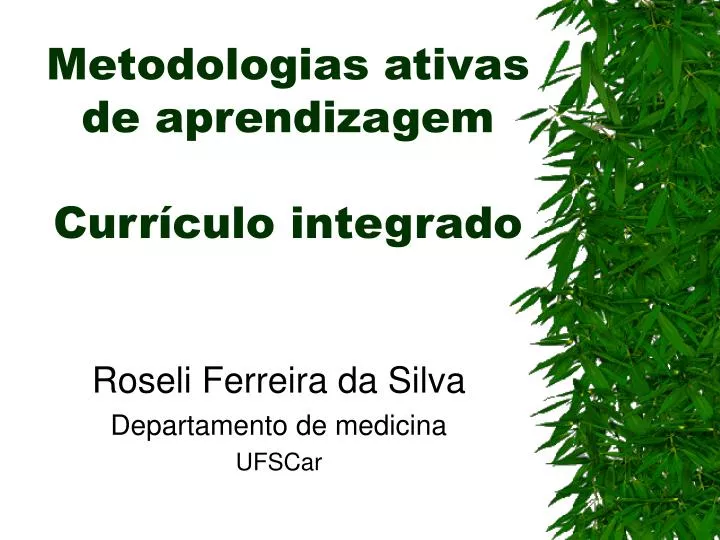 metodologias ativas de aprendizagem curr culo integrado