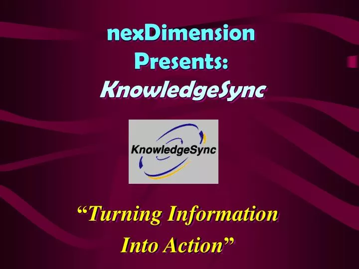 nexdimension presents knowledgesync