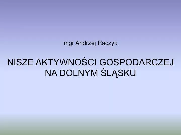 nisze aktywno ci gospodarczej na dolnym l sku