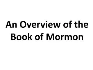 An Overview of the Book of Mormon