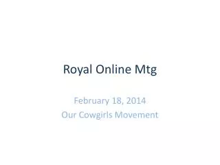 Royal Online Mtg