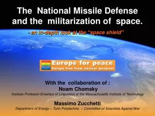 The National Missile Defense and the militarization of space.