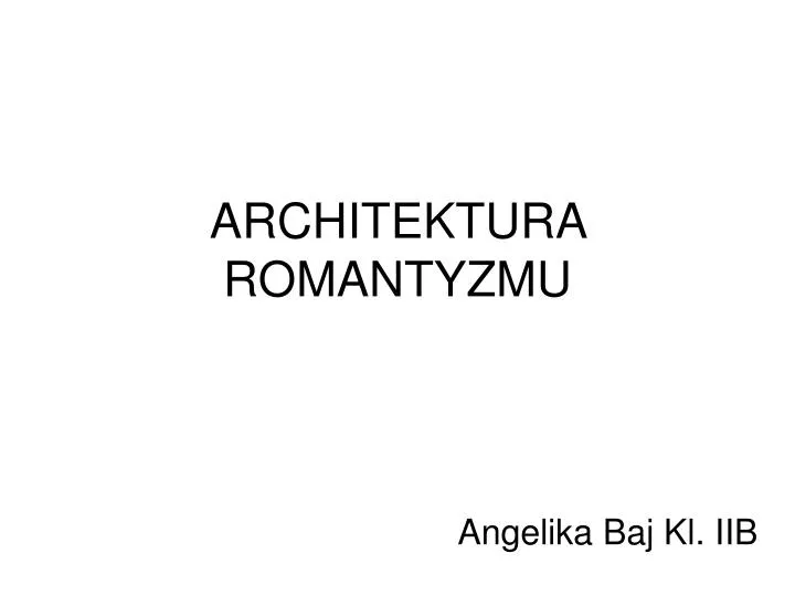 architektura romantyzmu