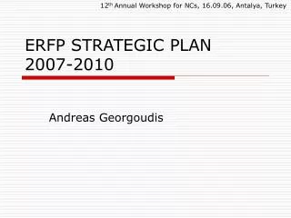 ERFP STRATEGIC PLAN 2007-2010