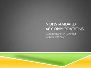 Nonstandard accommodations