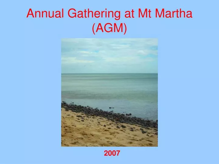 annual gathering at mt martha agm