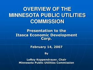 OVERVIEW OF THE MINNESOTA PUBLIC UTILITIES COMMISSION