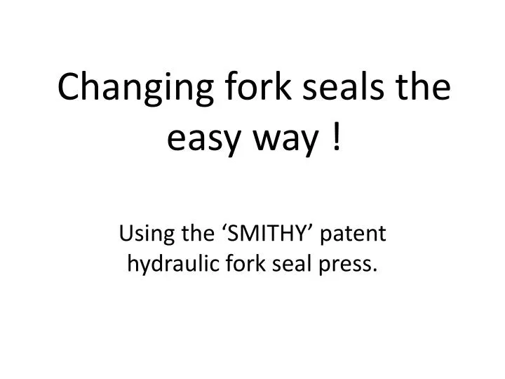 changing fork seals the easy way