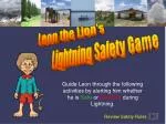 Leon the Lion's Lightning Safety Game: Essential Thunderstorm Tips - slide 1