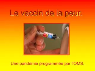 le vaccin de la peur
