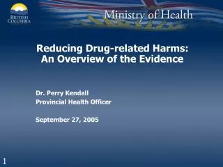 Reducing Drug-related Harms: An Overview of the Evidence