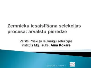 valsts prieku u laukaugu selekcijas instit ts mg lauks aina kokare