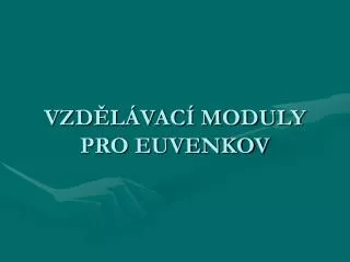 vzd l vac moduly pro euvenkov
