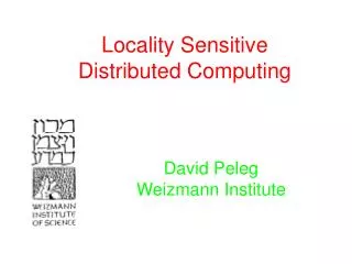 Locality Sensitive Distributed Computing