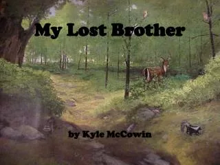 My Lost Brother by Kyle McCowin