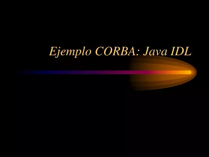 ejemplo corba java idl