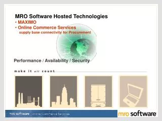 Mro software Performance / Availability / Security